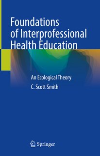 Front cover_Foundations of Interprofessional Health Education