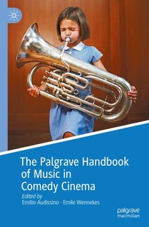 Front cover_The Palgrave Handbook of Music in Comedy Cinema