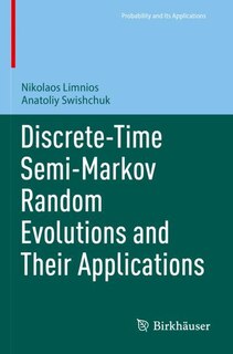 Front cover_Discrete-Time Semi-Markov Random Evolutions and Their Applications