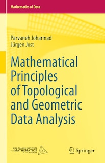 Front cover_Mathematical Principles of Topological and Geometric Data Analysis