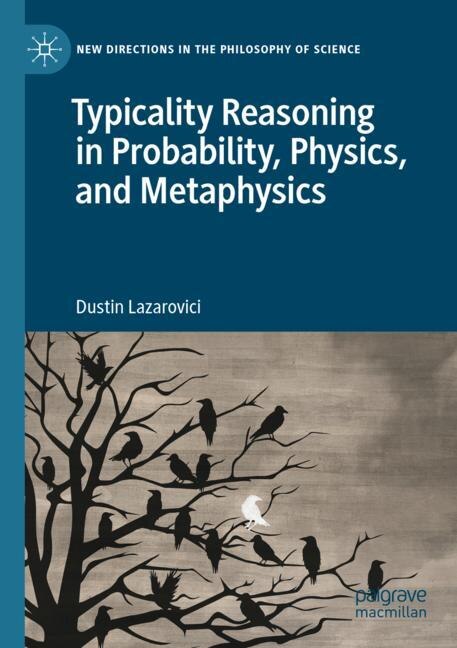 Couverture_Typicality Reasoning in Probability, Physics, and Metaphysics