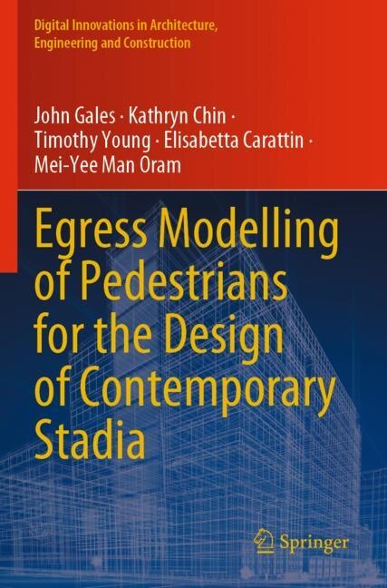 Couverture_Egress Modelling of Pedestrians for the Design of Contemporary Stadia