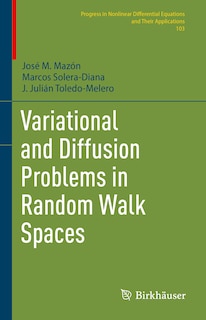 Front cover_Variational and Diffusion Problems in Random Walk Spaces