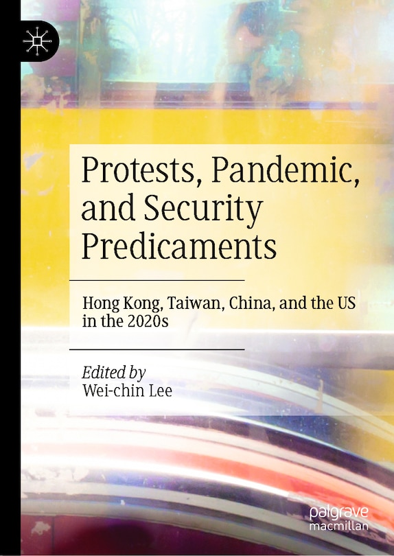 Front cover_Protests, Pandemic, and Security Predicaments
