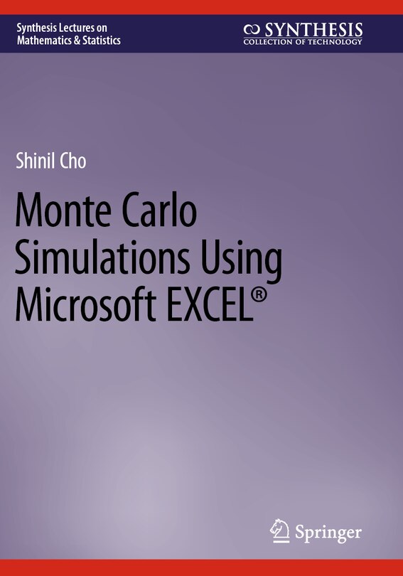 Front cover_Monte Carlo Simulations Using Microsoft EXCEL