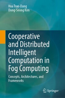 Front cover_Cooperative and Distributed Intelligent Computation in Fog Computing