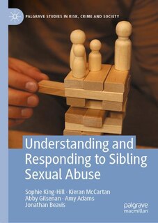 Front cover_Understanding and Responding to Sibling Sexual Abuse