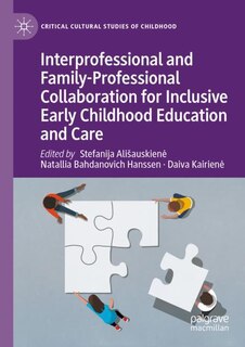 Couverture_Interprofessional and Family-Professional Collaboration for Inclusive Early Childhood Education and Care