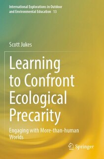 Front cover_Learning to Confront Ecological Precarity
