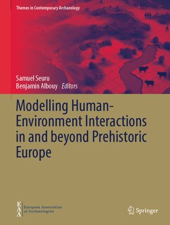 Front cover_Modelling Human-Environment Interactions in and beyond Prehistoric Europe