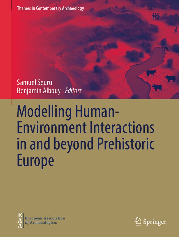 Front cover_Modelling Human-Environment Interactions in and beyond Prehistoric Europe