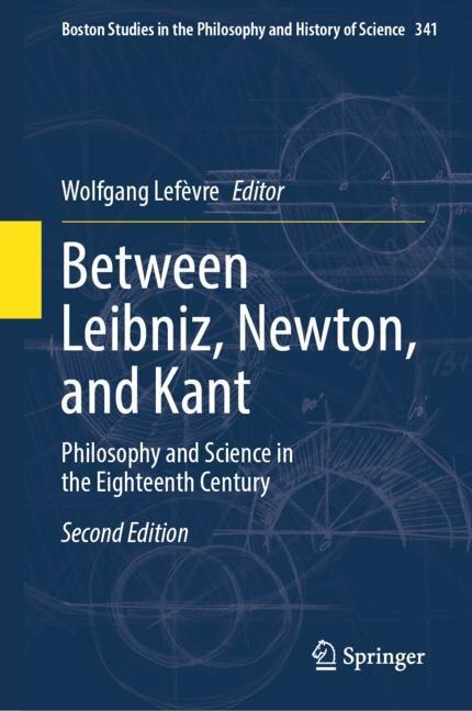 Front cover_Between Leibniz, Newton, and Kant