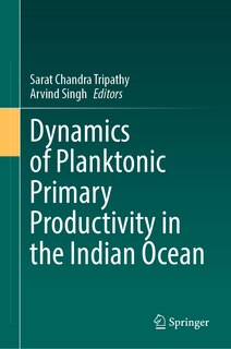 Couverture_Dynamics of Planktonic Primary Productivity in the Indian Ocean