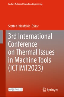 Front cover_3rd International Conference on Thermal Issues in Machine Tools (ICTIMT2023)