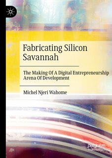 Couverture_Fabricating Silicon Savannah