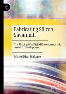 Couverture_Fabricating Silicon Savannah