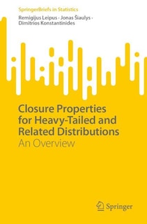Couverture_Closure Properties for Heavy-Tailed and Related Distributions