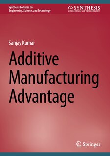 Front cover_Additive Manufacturing Advantage
