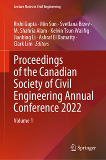 Proceedings of the Canadian Society of Civil Engineering Annual Conference 2022: Volume 1