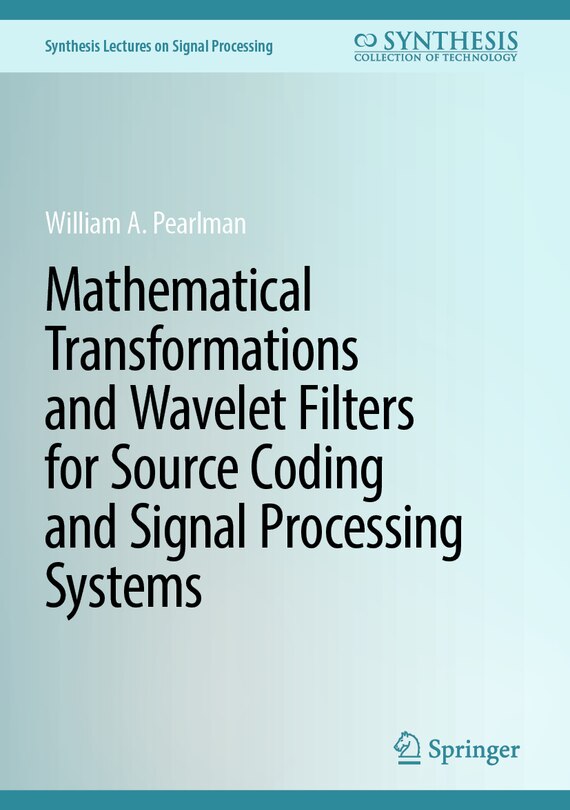 Couverture_Mathematical Transformations and Wavelet Filters for Source Coding and Signal Processing Systems