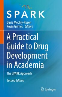 Front cover_A Practical Guide to Drug Development in Academia
