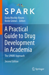 Front cover_A Practical Guide to Drug Development in Academia
