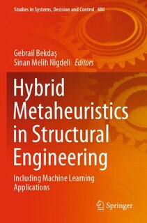 Front cover_Hybrid Metaheuristics in Structural Engineering