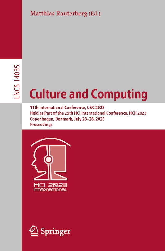 Culture and Computing: 11th International Conference, C