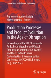 Front cover_Production Processes and Product Evolution in the Age of Disruption