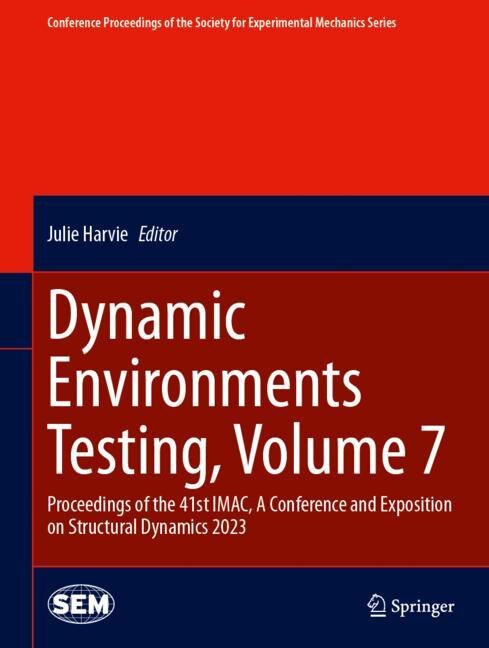 Front cover_Dynamic Environments Testing, Volume 7