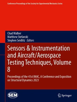 Sensors: Proceedings of the 41st IMAC, A Conference and Exposition on Structural Dynamics 2023