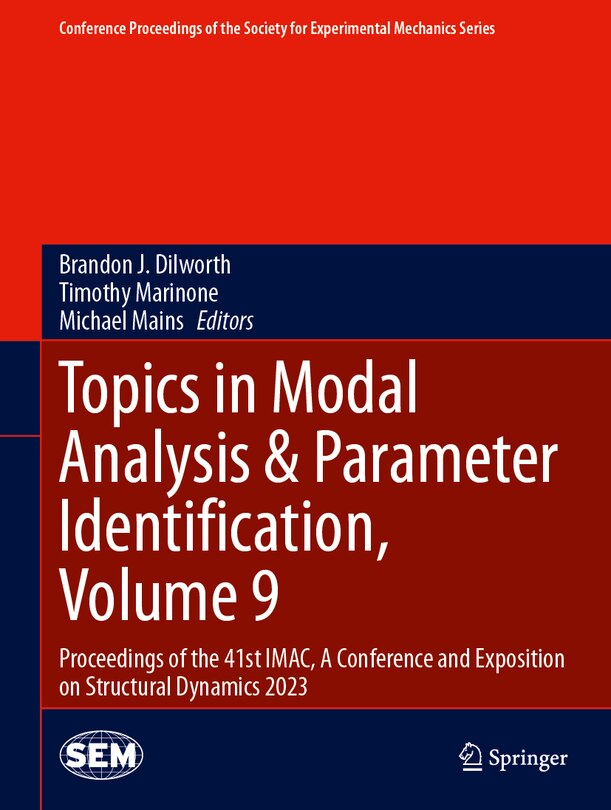 Topics in Modal Analysis: Proceedings of the 41st IMAC, A Conference and Exposition on Structural Dynamics 2023