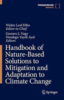 Front cover_Handbook of Nature-Based Solutions to Mitigation and Adaptation to Climate Change