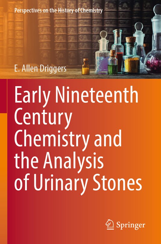 Front cover_Early Nineteenth Century Chemistry and the Analysis of Urinary Stones