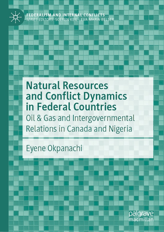 Front cover_Natural Resources and Conflict Dynamics in Federal Countries