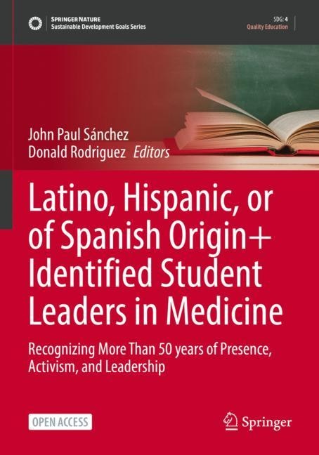 Couverture_Latino, Hispanic, or of Spanish Origin+ Identified Student Leaders in Medicine