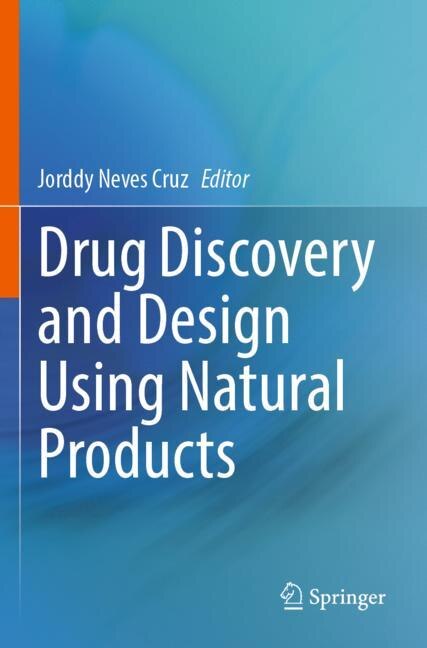 Front cover_Drug Discovery and Design Using Natural Products