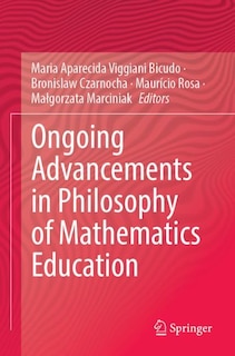 Couverture_Ongoing Advancements in Philosophy of Mathematics Education