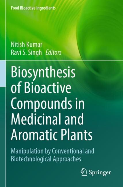 Front cover_Biosynthesis of Bioactive Compounds in Medicinal and Aromatic Plants