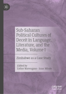 Couverture_Sub-Saharan Political Cultures of Deceit in Language, Literature, and the Media, Volume I