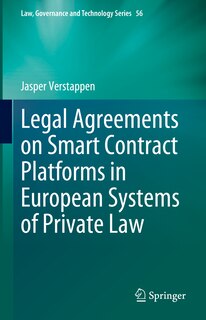 Front cover_Legal Agreements on Smart Contract Platforms in European Systems of Private Law