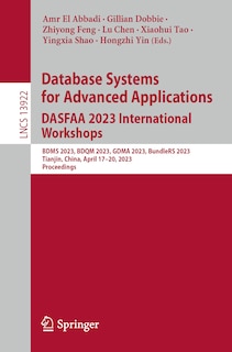 Couverture_Database Systems for Advanced Applications. DASFAA 2023 International Workshops