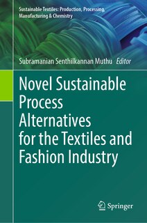 Front cover_Novel Sustainable Process Alternatives for the Textiles and Fashion Industry