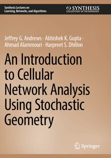 Front cover_An Introduction to Cellular Network Analysis Using Stochastic Geometry