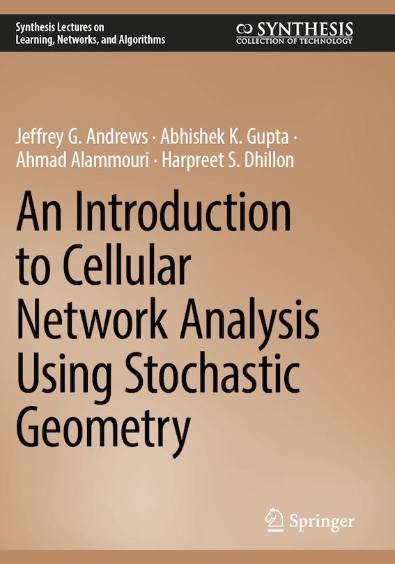 Front cover_An Introduction to Cellular Network Analysis Using Stochastic Geometry