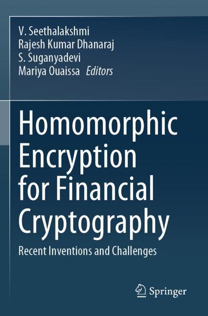 Homomorphic Encryption for Financial Cryptography: Recent Inventions and Challenges