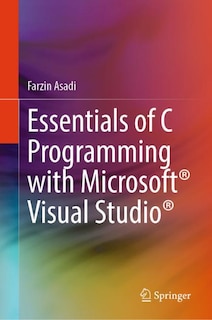 Front cover_Essentials of C programming with Microsoft Visual Studio
