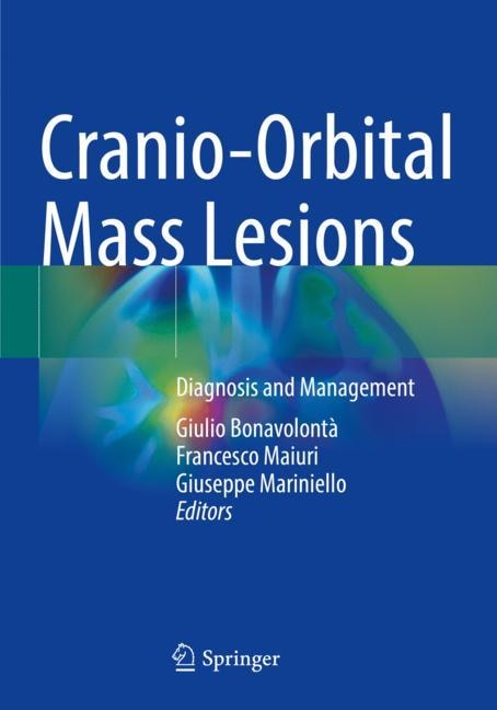 Cranio-Orbital Mass Lesions: Diagnosis and Management