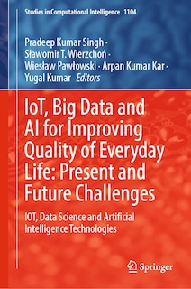 Couverture_IoT, Big Data and AI for Improving Quality of Everyday Life