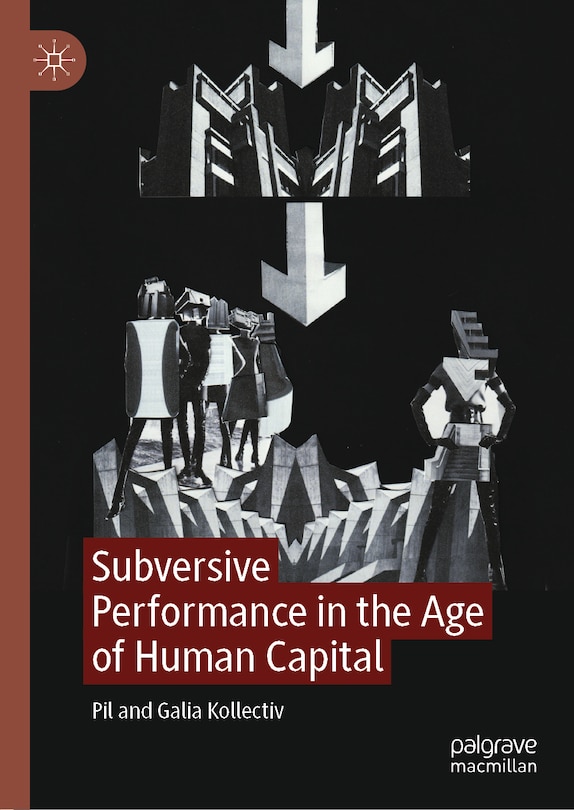 Couverture_Subversive Performance in the Age of Human Capital